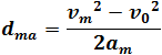 d_ca=(v_t^2-v_B^2)/(2a_c )