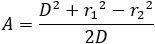 A=(〖r_1〗^2-〖r_2〗^2+D^2)/2D