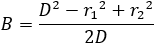 B=(〖r_2〗^2-〖r_1〗^2+D^2)/2D