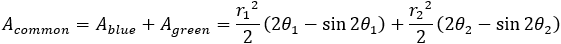 A_common=A_blue+A_green=〖r_1〗^2/2 (θ_1-sin⁡〖θ_1 〗 )+〖r_2〗^2/2 (θ_2-sin⁡〖θ_2 〗 )