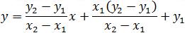 y=(y_2-y_1)/(x_2-x_1 ) x+(x_1 (y_2-y_1 ))/(x_2-x_1 ) x_1