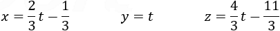 x=2/3 t-1/3 y=t z=4/3 t-11/3