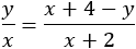 y/x=(x+4-y)/(x+2)